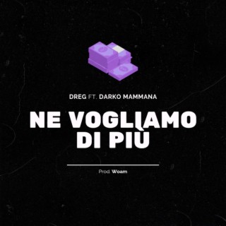 Ne vogliamo di più ft. Darko Mammana & Woam cover art