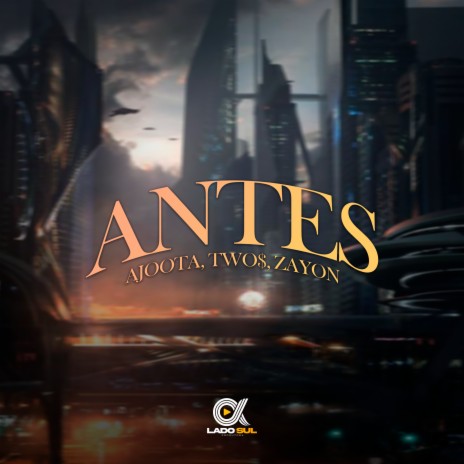 Antes ft. Two$ & Zayon cover art