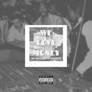 We Love Money ft. LaDisco cover art