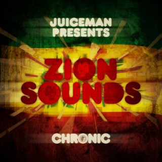 Juiceman Presents: Zion Sounds