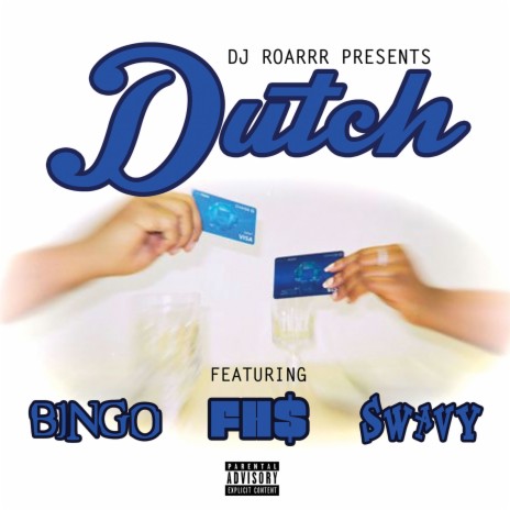 Dutch (feat. DJ Roarrr)