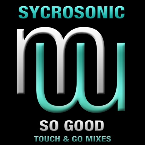 So Good (Touch & Go Remix) cover art