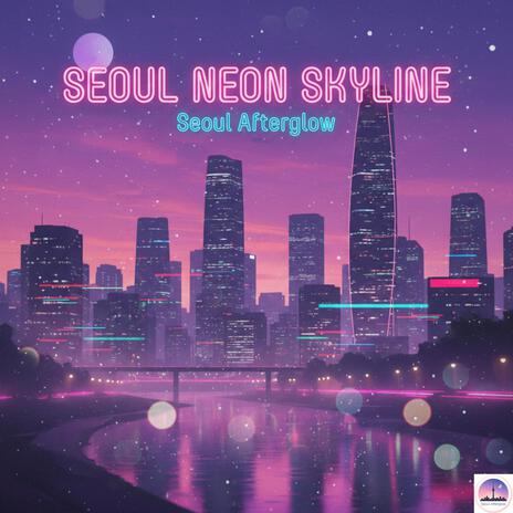 Seoul Neon Skyline cover art