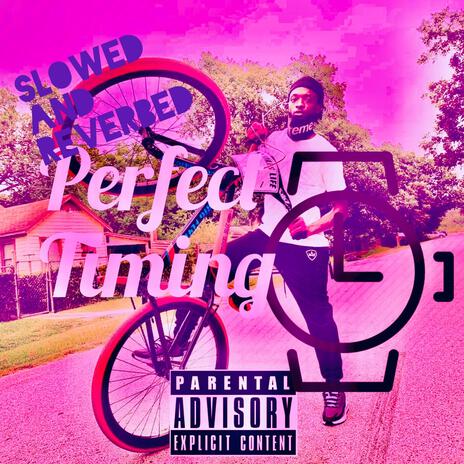 Perfect Timing (slowed&reverbed) cover art