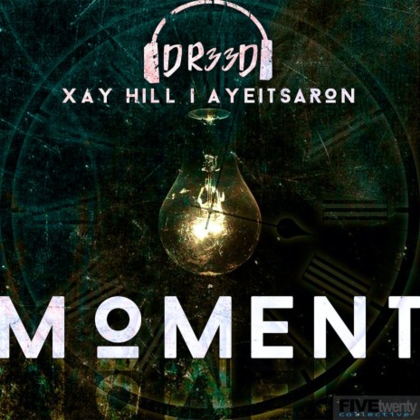 Moment ft. Xay Hill & AyeItsAron cover art