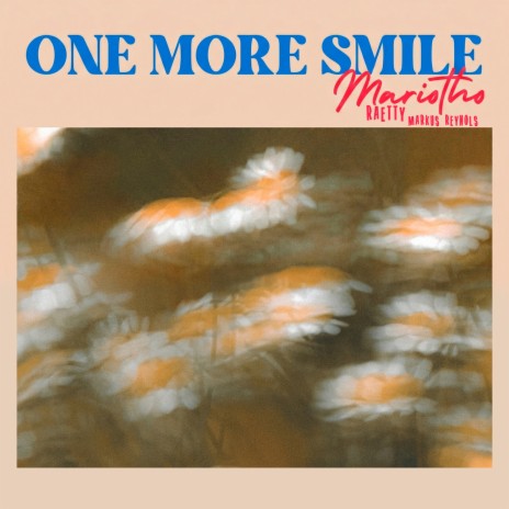 One More Smile ft. RAETTY & MARKUS REYNOLS cover art