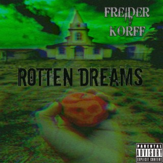 Rotten Dreams