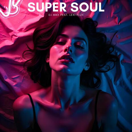 Super Soul ft. Lexi Flux cover art