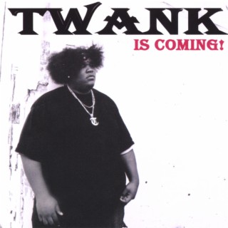 TWANK Is Coming!