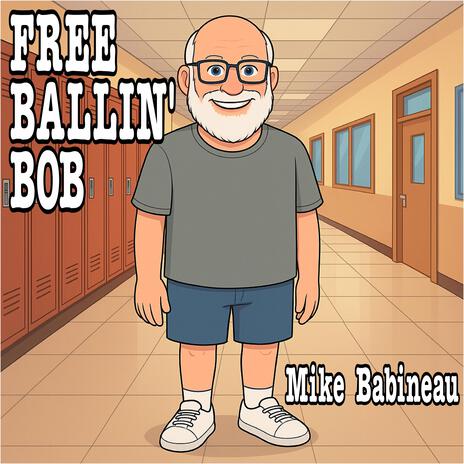 Free Ballin' Bob