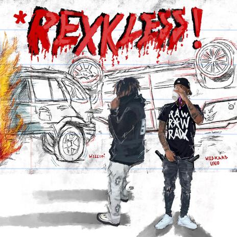 REXKLESS! ft. wildkarduno cover art