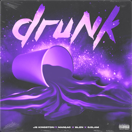Drunk ft. MAN1AC, BLZN & G.Slam cover art