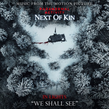 We Shall See (From Paranormal Activity: Next of Kin) cover art