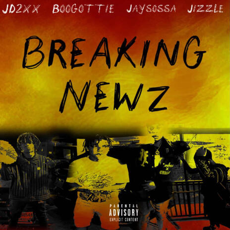 Breaking Newz ft. Front street JD, Jay Sossa & Jizzle cover art