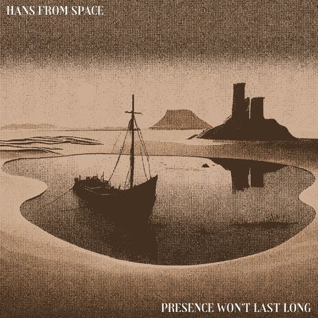Presence Won't Last Long cover art