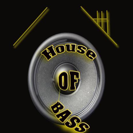 House Of Bass cover art