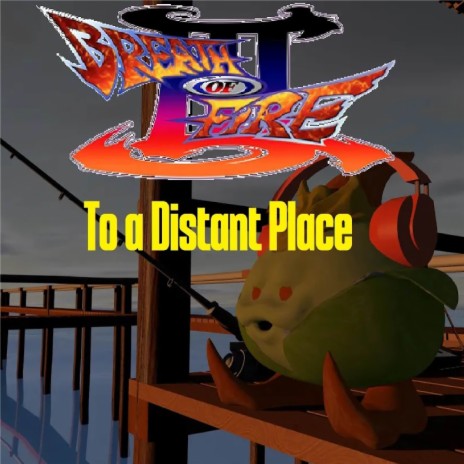 To A Distant place (Breath Of Fire III) ft. Shea's Violin cover art