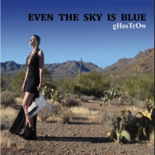 Even the Sky Is Blue