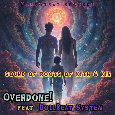 sound of roots of kith & kin ft. Dollbeat System cover art