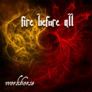 Fire Before All