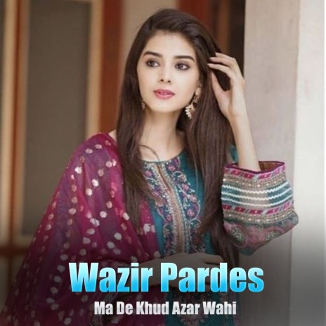 Ma De Khud Azar Wahi cover art