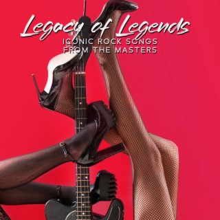 Legacy of Legends: Iconic Rock Songs from the Masters