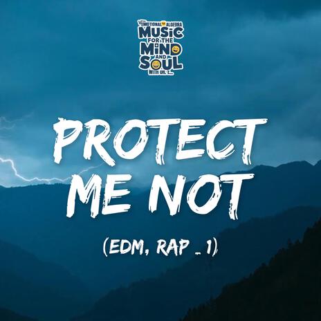Protect Me not (EDM, RAP-1) cover art