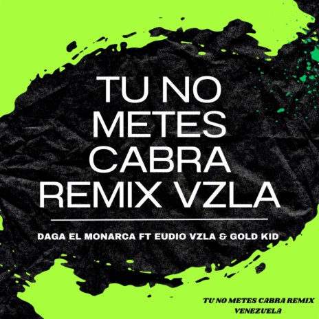 Tu No Metes Cabra (Remix VZLA) cover art