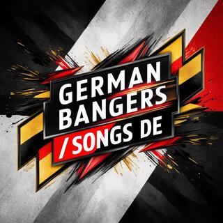 German Bangers / Songs DE