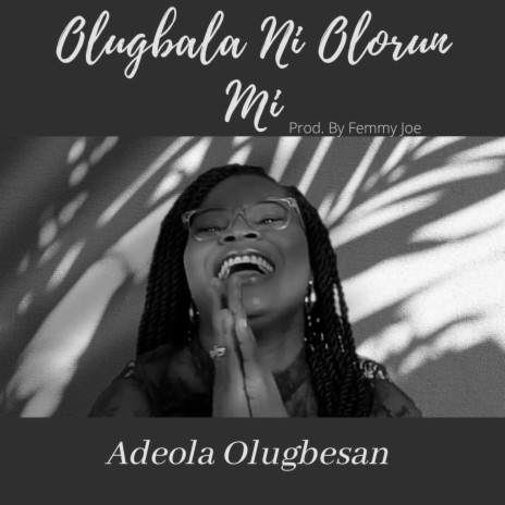 Olugbala Ni Olorun Mi