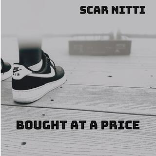Bought At A Price Vol.1