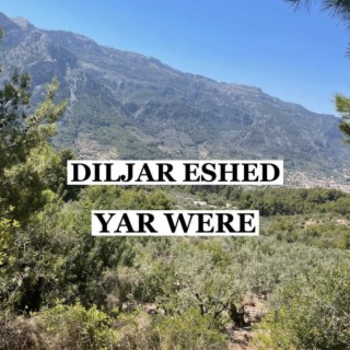 Yar Were Diljar Eshed cover art