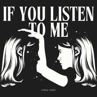 If you listen to Me
