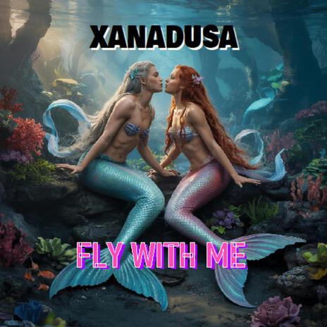 FLY WITH ME