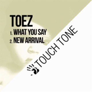What You Say / New Arrival