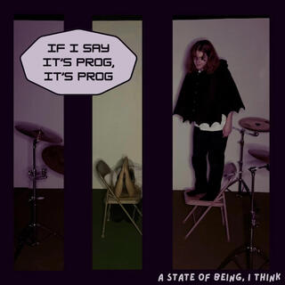 A State of Being I Think