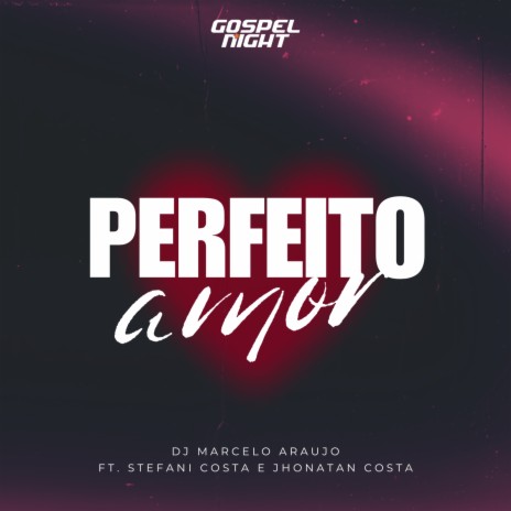 Perfeito Amor ft. Stefani Costa & Jhonatan Costa cover art