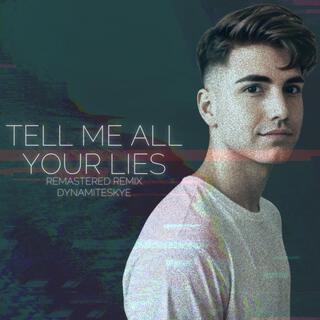 Tell Me All Your Lies (Remastered Remix) cover art