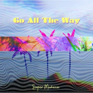 Go All the Way cover art