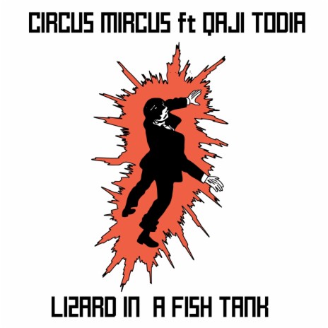 Lizard In A Fish Tank ft. Qaji Todia cover art