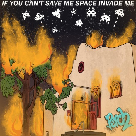 If You Can't Save Me, Space Invade Me cover art