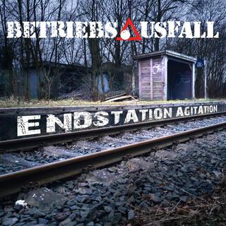 Endstation Agitation