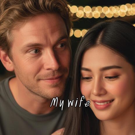 My wife