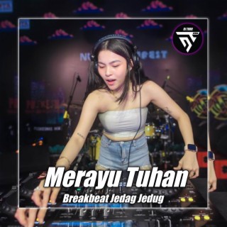 DJ MERAYU TUHAN BREAKBEAT cover art