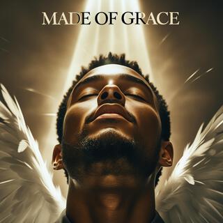 Made of Grace