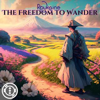The freedom to wander cover art