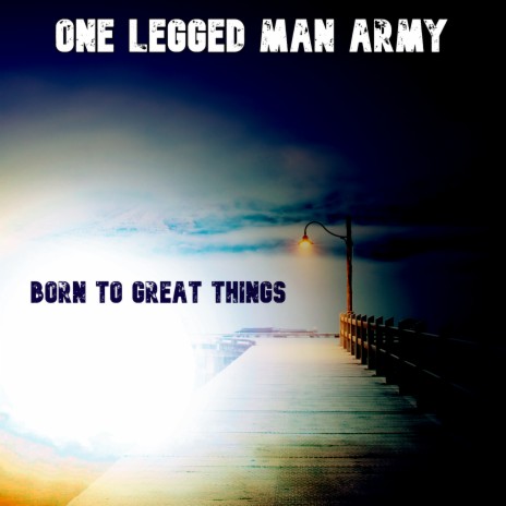 Born to Great Things