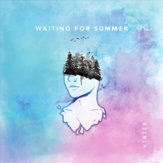 Waiting for Summer