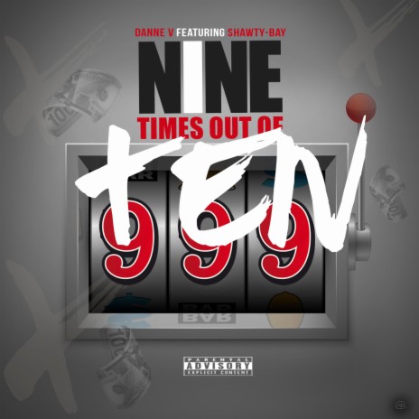 Nine Times Out Of Ten ft. Shawty-Bay cover art