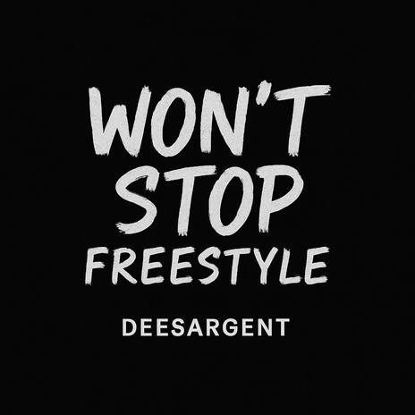 Won't Stop Freestyle cover art